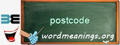 WordMeaning blackboard for postcode